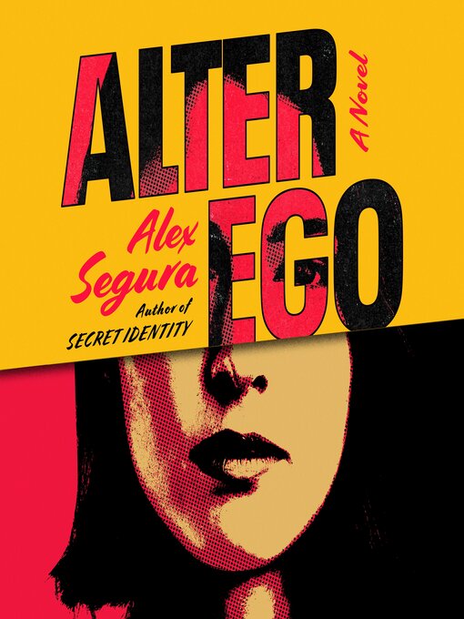 Title details for Alter Ego by Alex Segura - Wait list